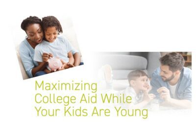 Maximizing College Aid While Your Kids Are Young