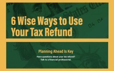 6 Wise Ways to Use Your Tax Refund