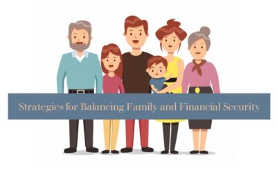 Strategies for Balancing Family and Financial Security